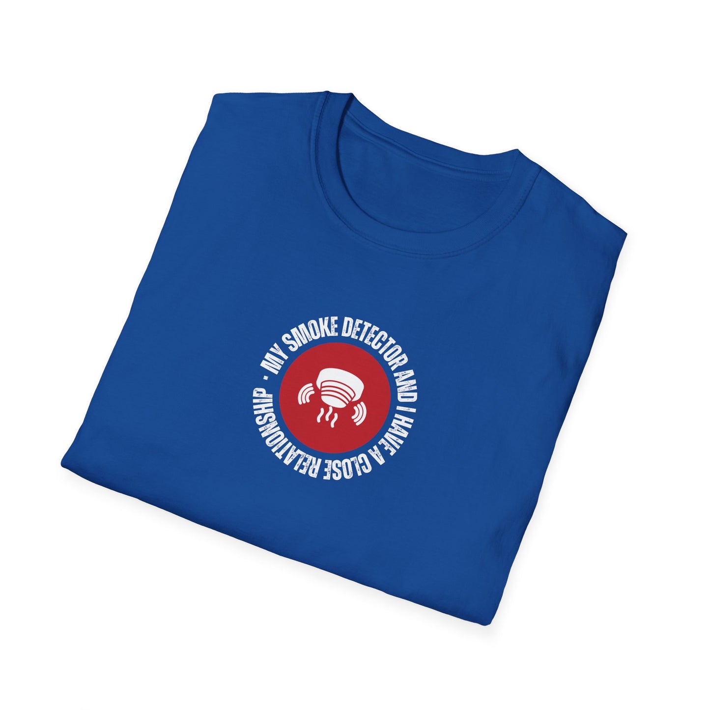 Mi detector de humo y yo tenemos una relación cercana - Camiseta