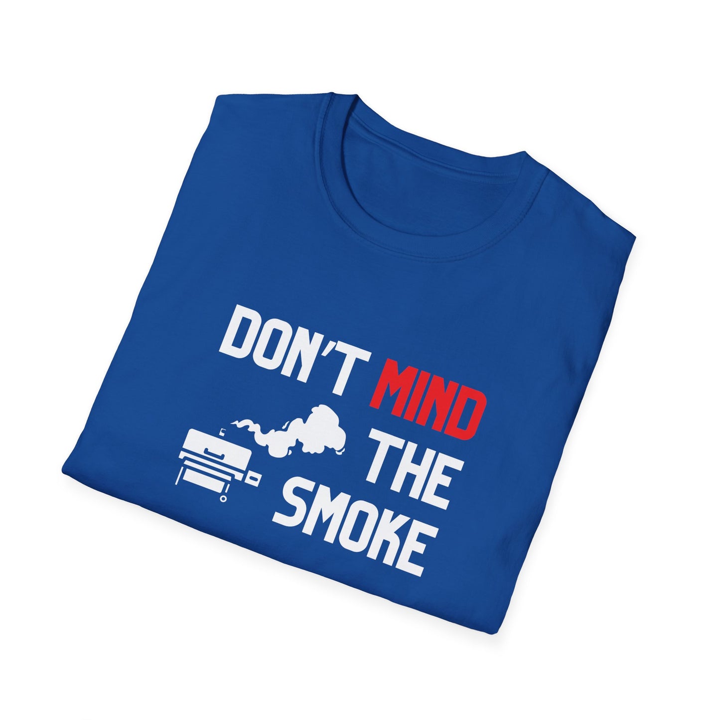 Don't Mind The Smoke T-Shirt