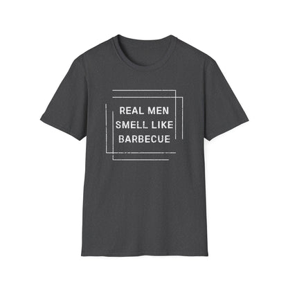 Real Men Smell Like Barbecue T-Shirt