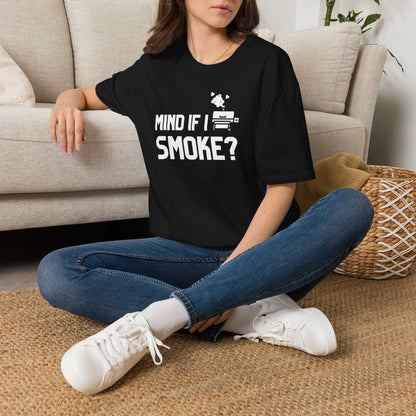 Mind If I Smoke T-Shirt