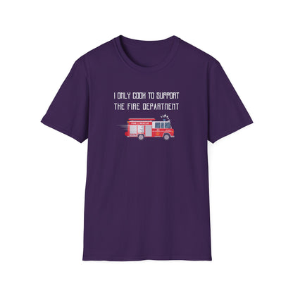 I Only Cook to Support the Fire Department T-Shirt