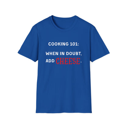 When In Doubt Add Cheese #2 T-Shirt