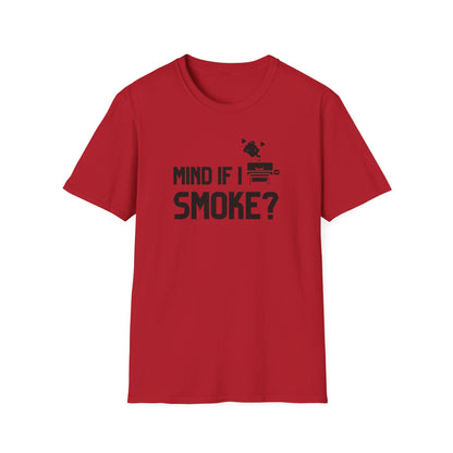 Mind If I Smoke T-Shirt
