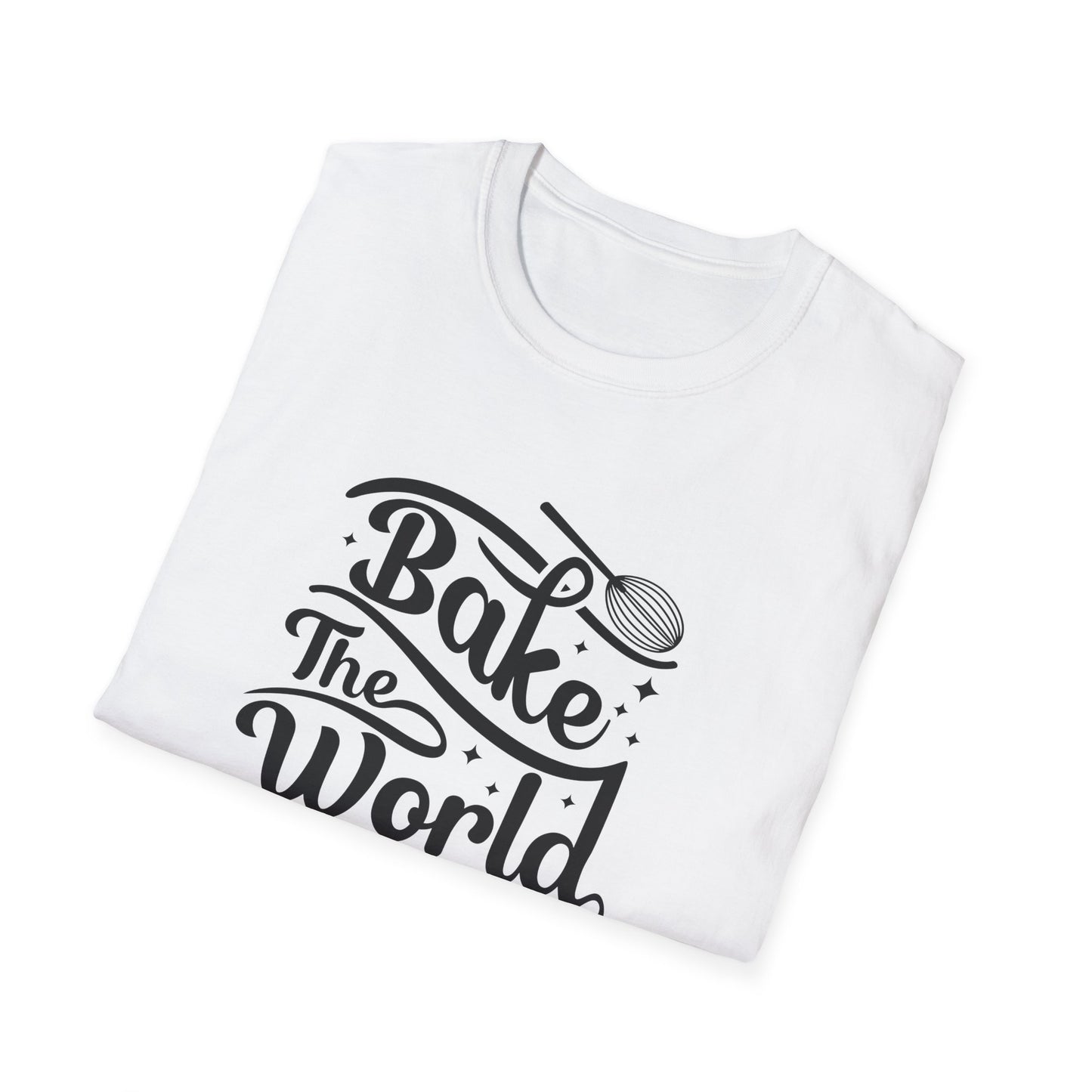 Bake The World A Better Place #2 T-Shirt