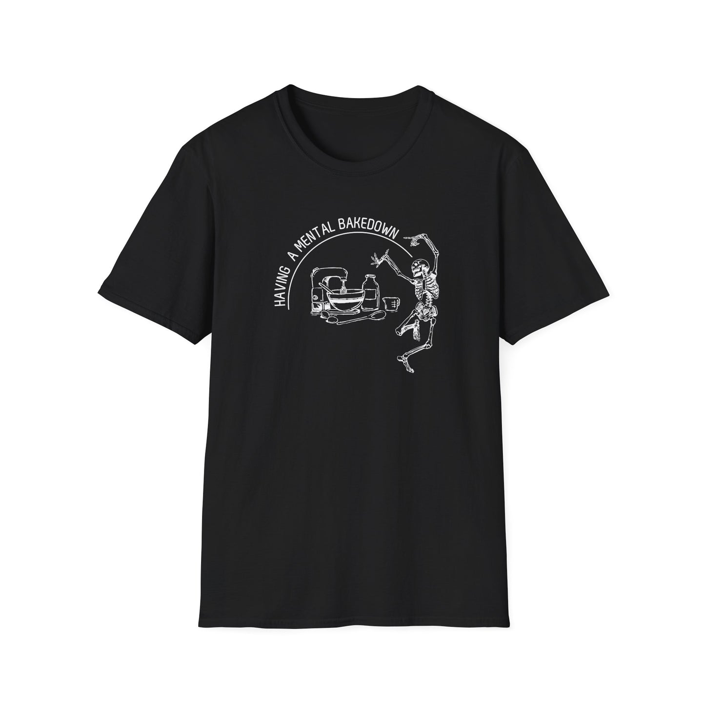 Having A Mental Breakdown Camiseta