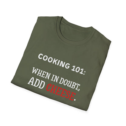 When In Doubt Add Cheese #1 T-Shirt