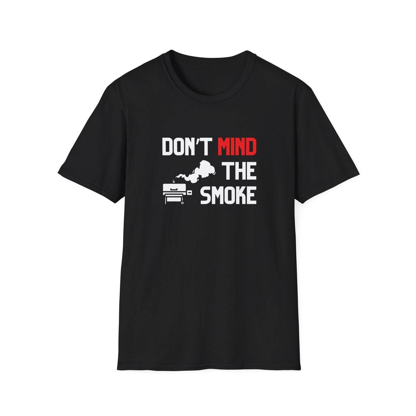 Don't Mind The Smoke T-Shirt