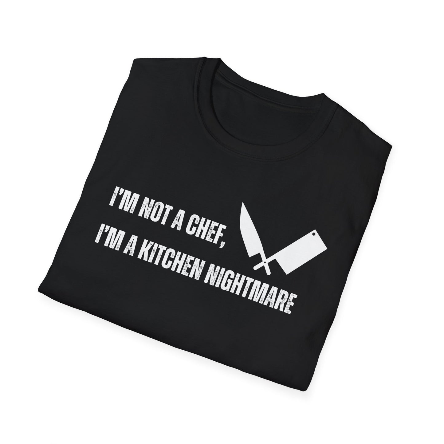 No soy chef, soy una pesadilla en la cocina. Camiseta