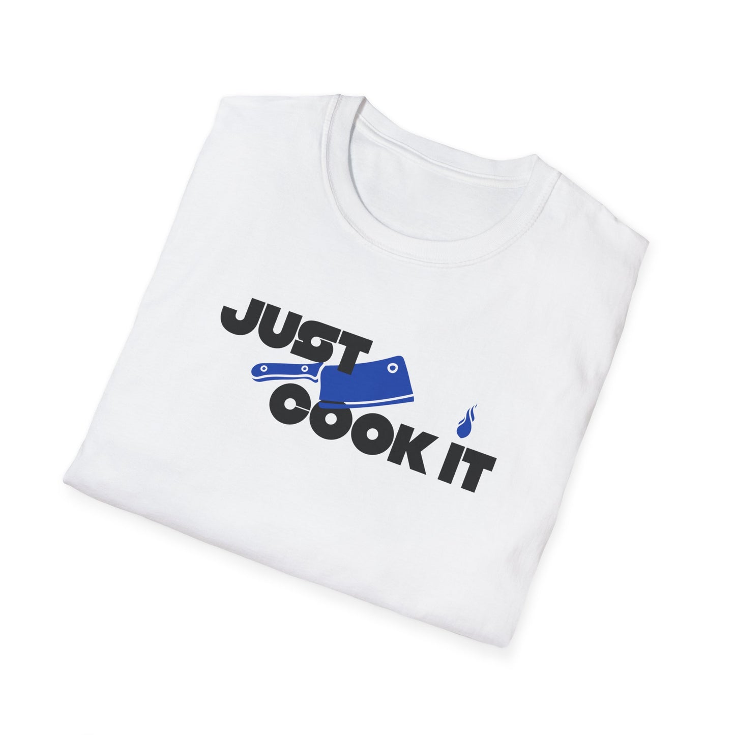 Just Cook It T-Shirt