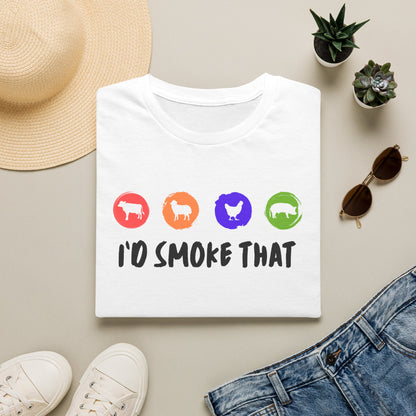 I'd Smoke That T‑Shirt