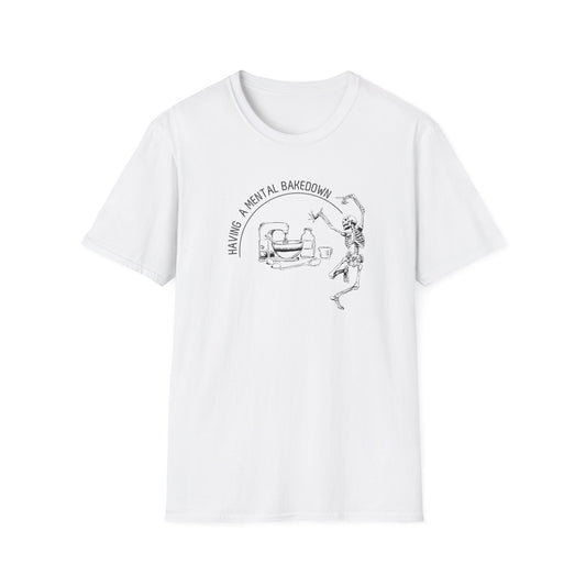 Having A Mental Breakdown Camiseta