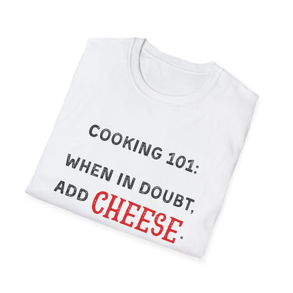 When In Doubt Add Cheese #2 T-Shirt