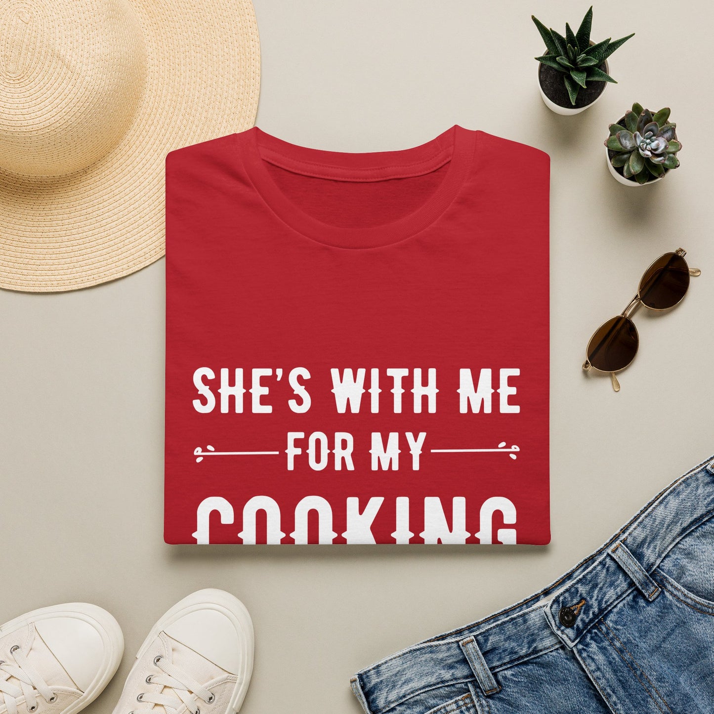 She's With Me For My Cooking T-Shirt