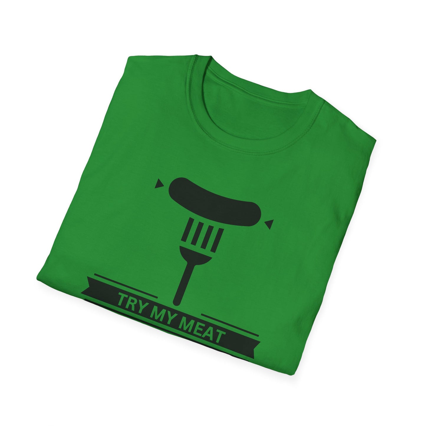 Try My Meat T-Shirt