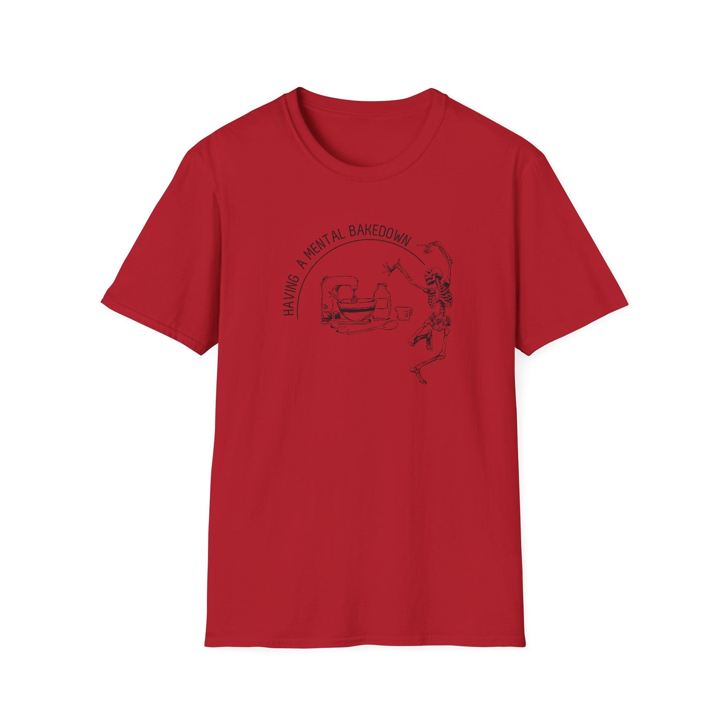 Having A Mental Breakdown Camiseta