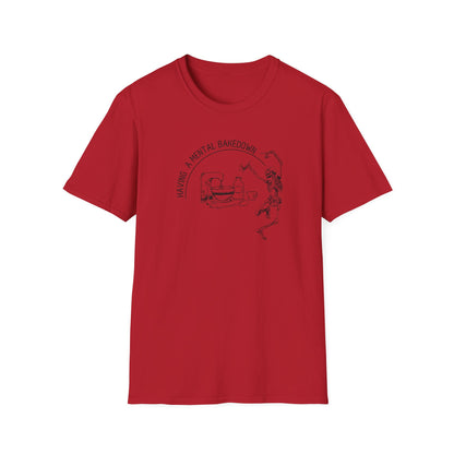Having A Mental Breakdown Camiseta