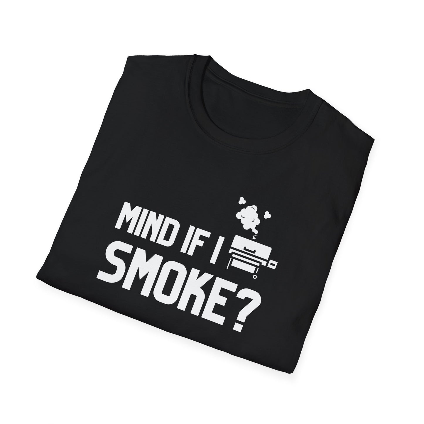 Mind If I Smoke T-Shirt