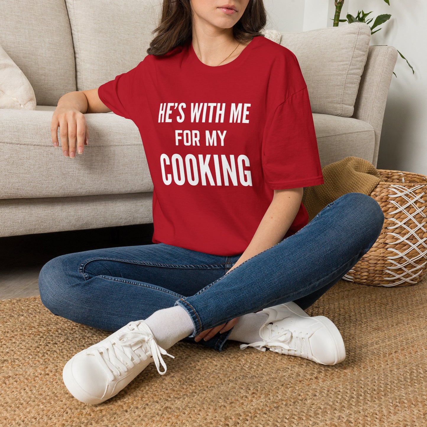 He's With Me For My Cooking T-Shirt
