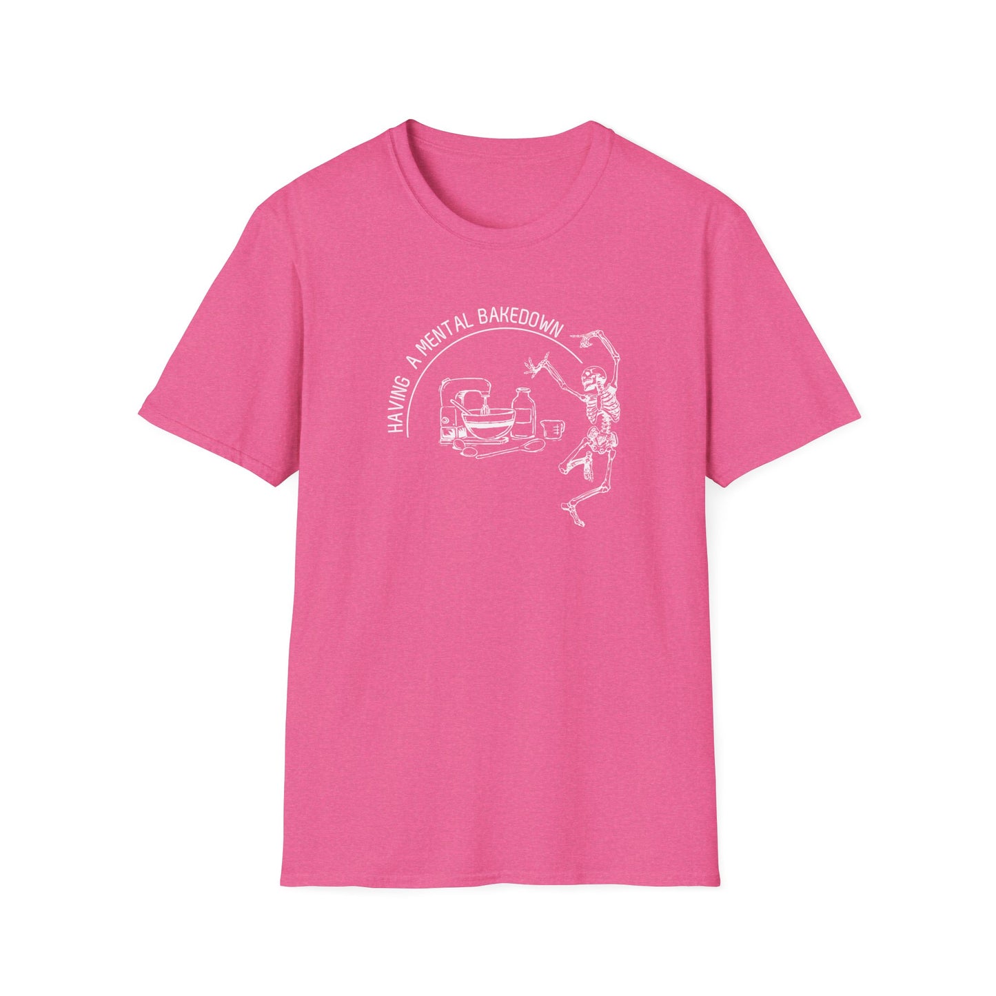 Having A Mental Breakdown Camiseta