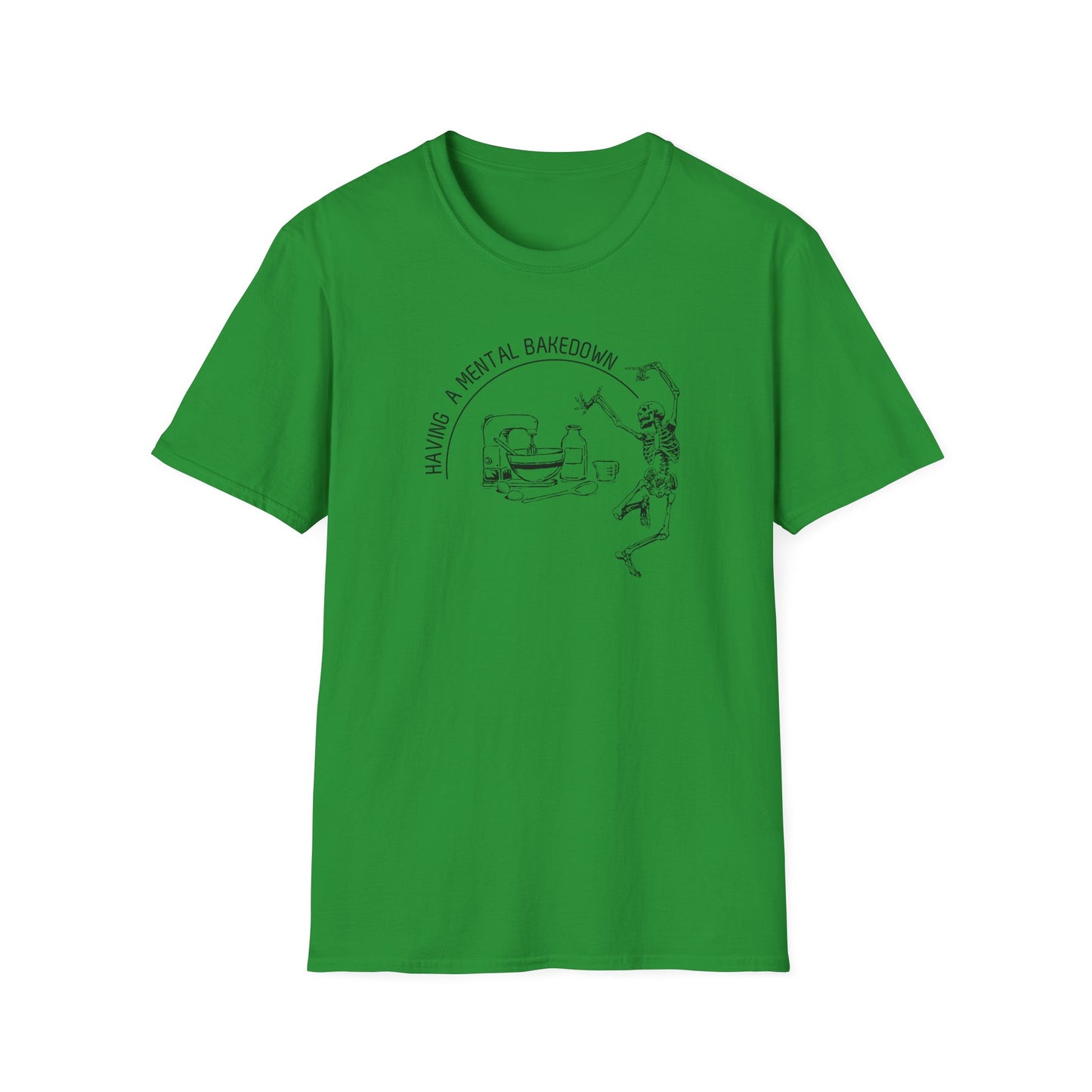 Having A Mental Breakdown Camiseta