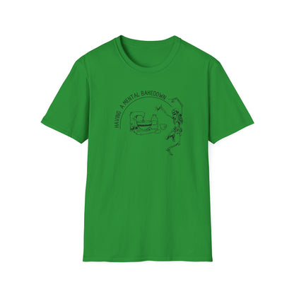 Having A Mental Breakdown Camiseta