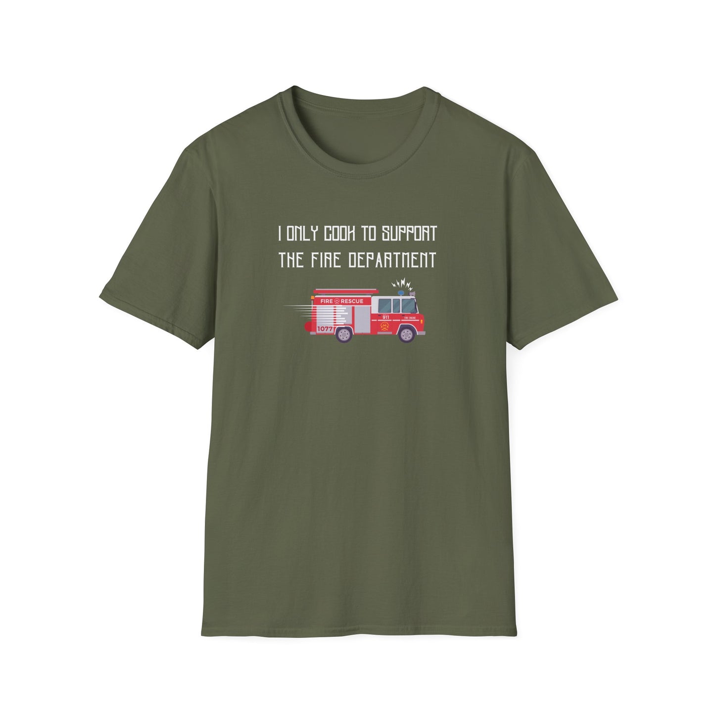 I Only Cook to Support the Fire Department T-Shirt