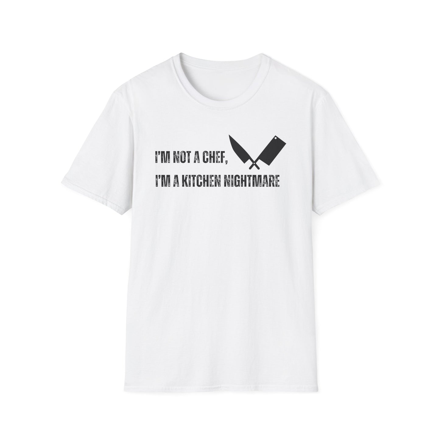 No soy chef, soy una pesadilla en la cocina. Camiseta