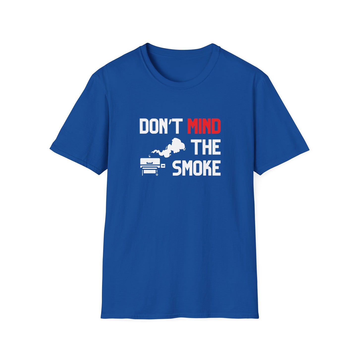 Don't Mind The Smoke T-Shirt