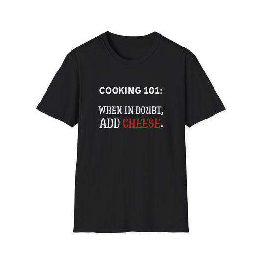 En caso de duda, añade queso #1 Camiseta
