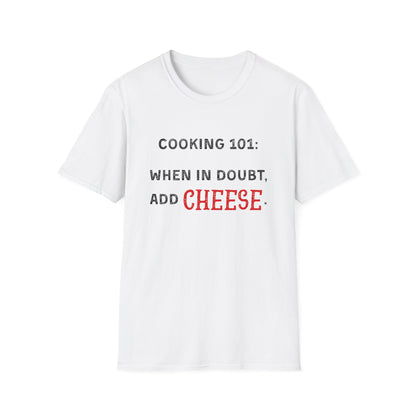 When In Doubt Add Cheese #2 T-Shirt