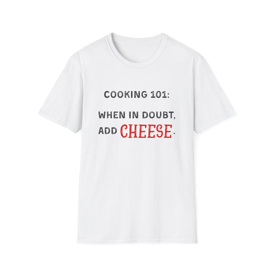 Cuando dudes, añade queso #2 Camiseta