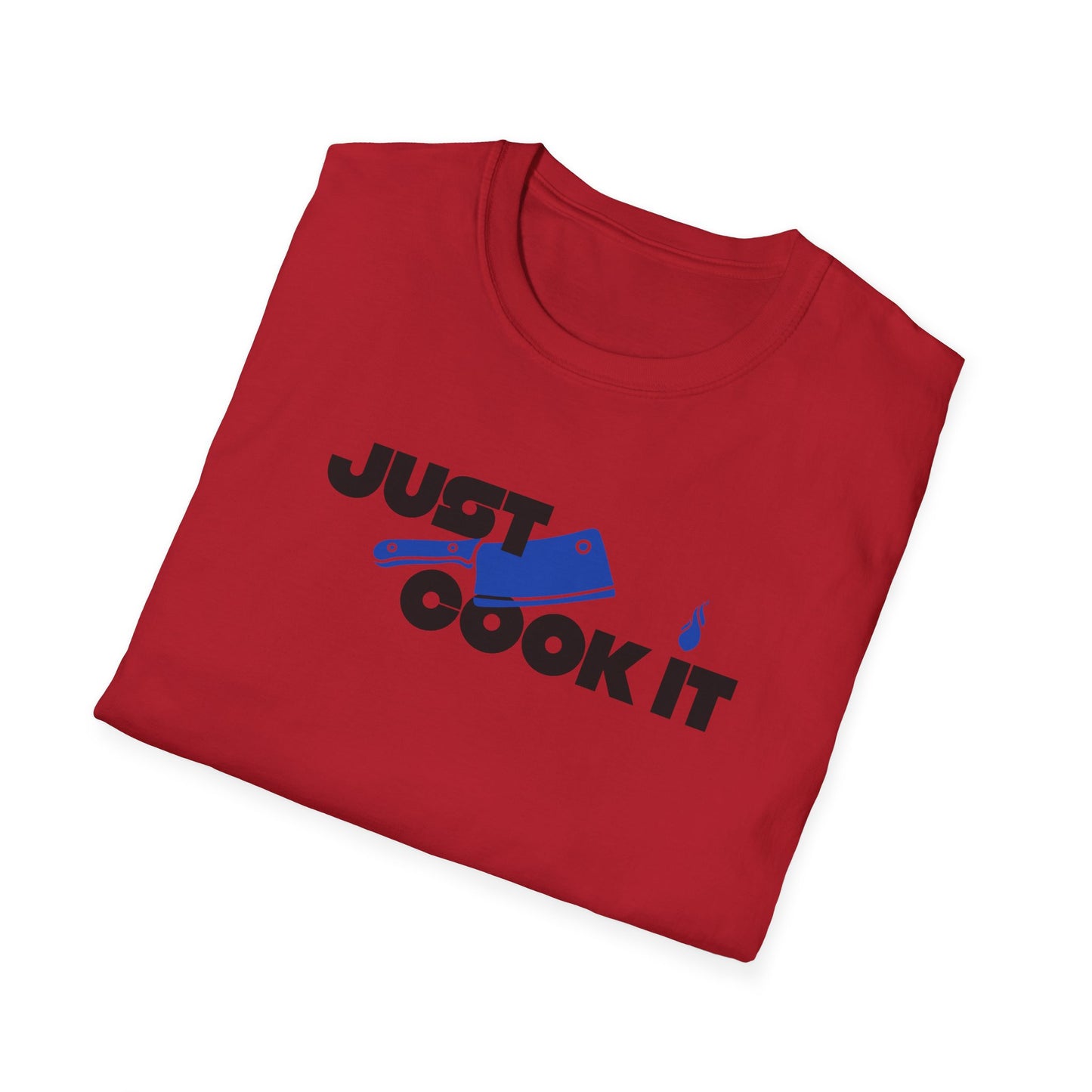Just Cook It T-Shirt