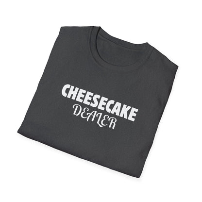 Cheesecake Dealer T-Shirt
