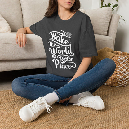 Bake The World A Better Place #2 T-Shirt