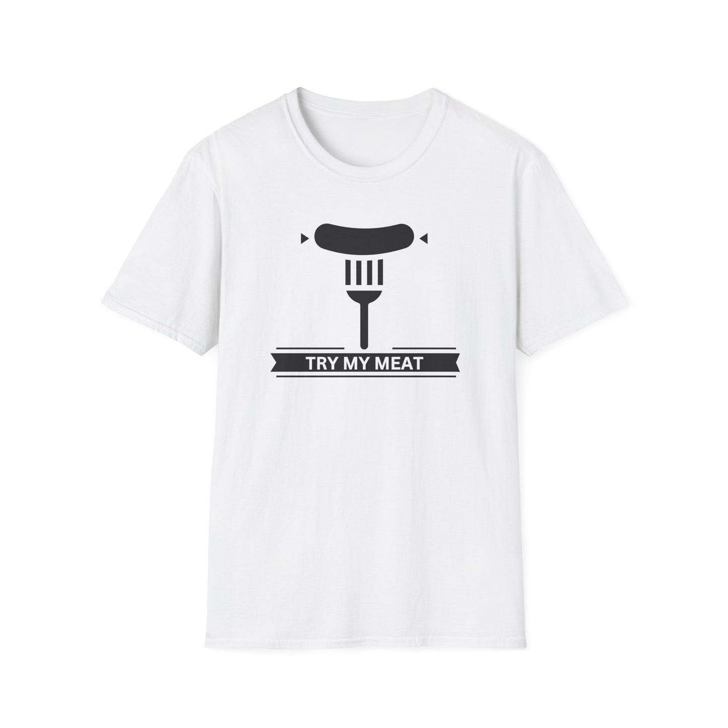Try My Meat T-Shirt