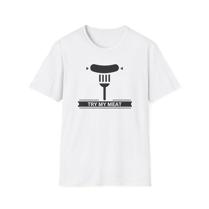 Try My Meat T-Shirt