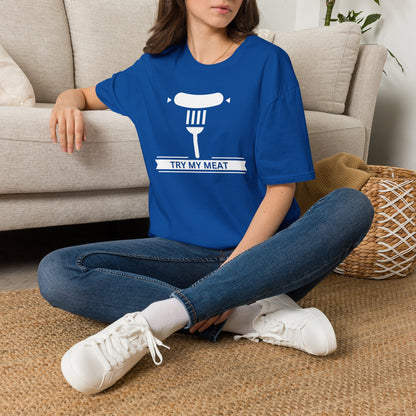 Try My Meat T-Shirt