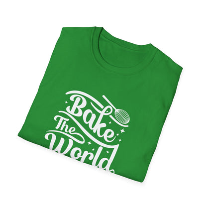 Bake The World A Better Place #2 T-Shirt