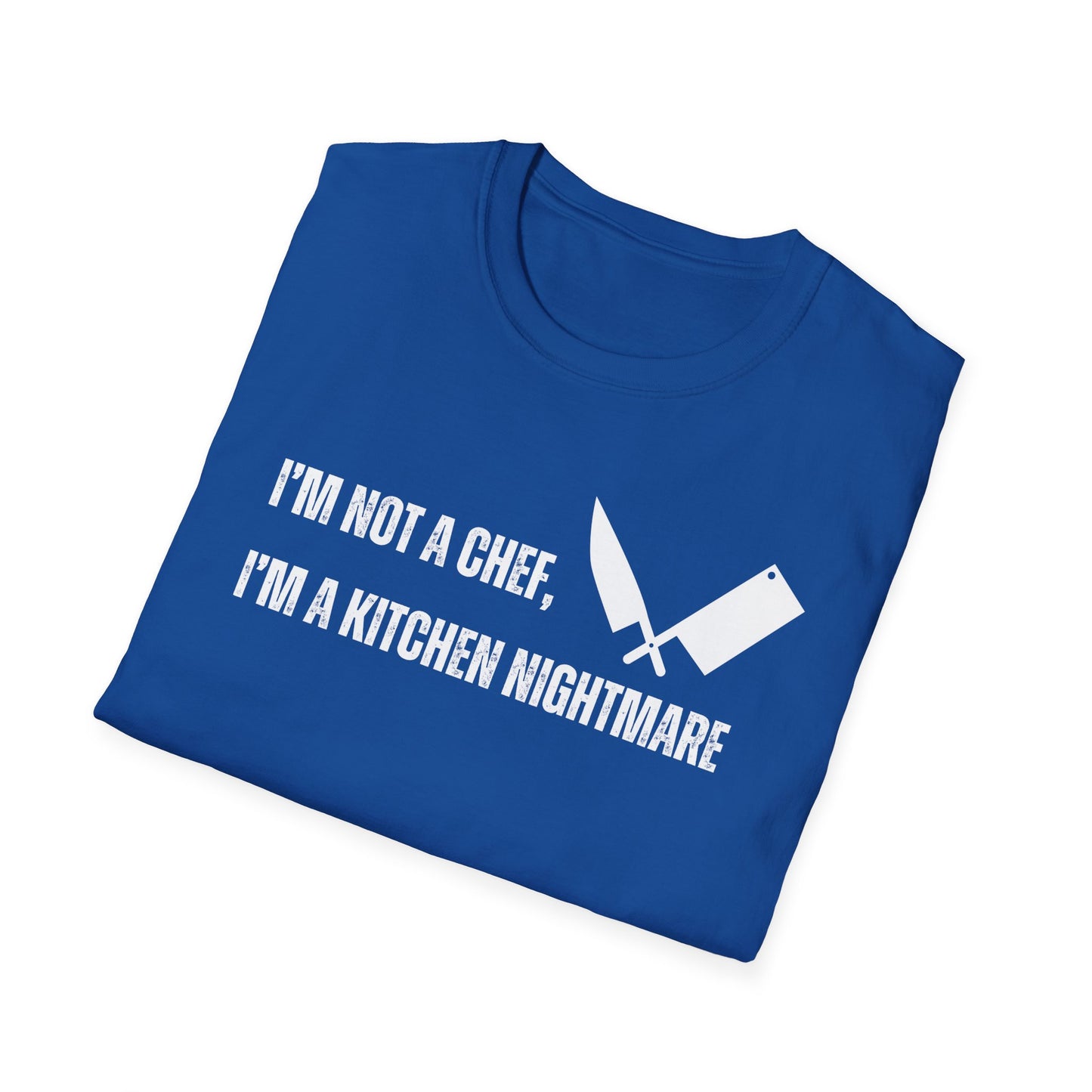 No soy chef, soy una pesadilla en la cocina. Camiseta