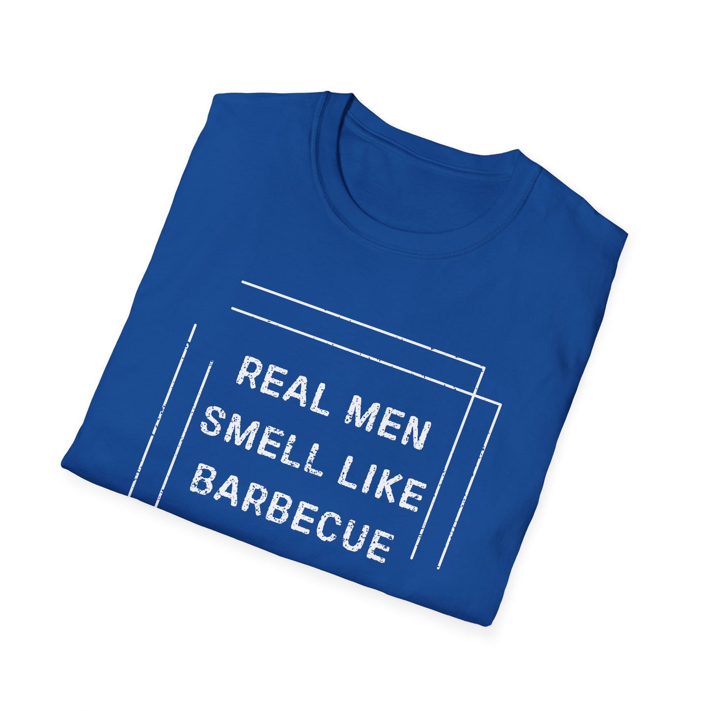 Real Men Smell Like Barbecue T-Shirt