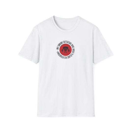 Mi detector de humo y yo tenemos una relación cercana - Camiseta