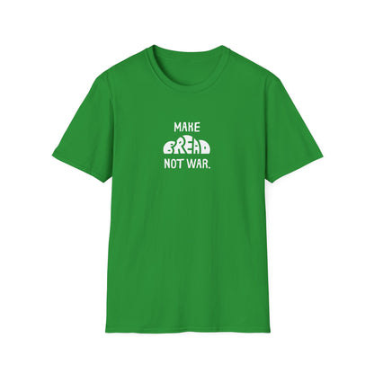 Make Bread Not War T-Shirt