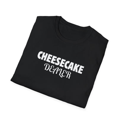 Cheesecake Dealer T-Shirt
