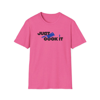 Just Cook It T-Shirt