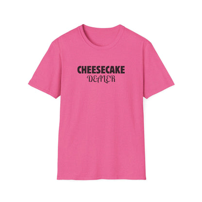Cheesecake Dealer T-Shirt