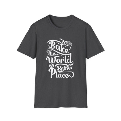 Bake The World A Better Place #2 T-Shirt