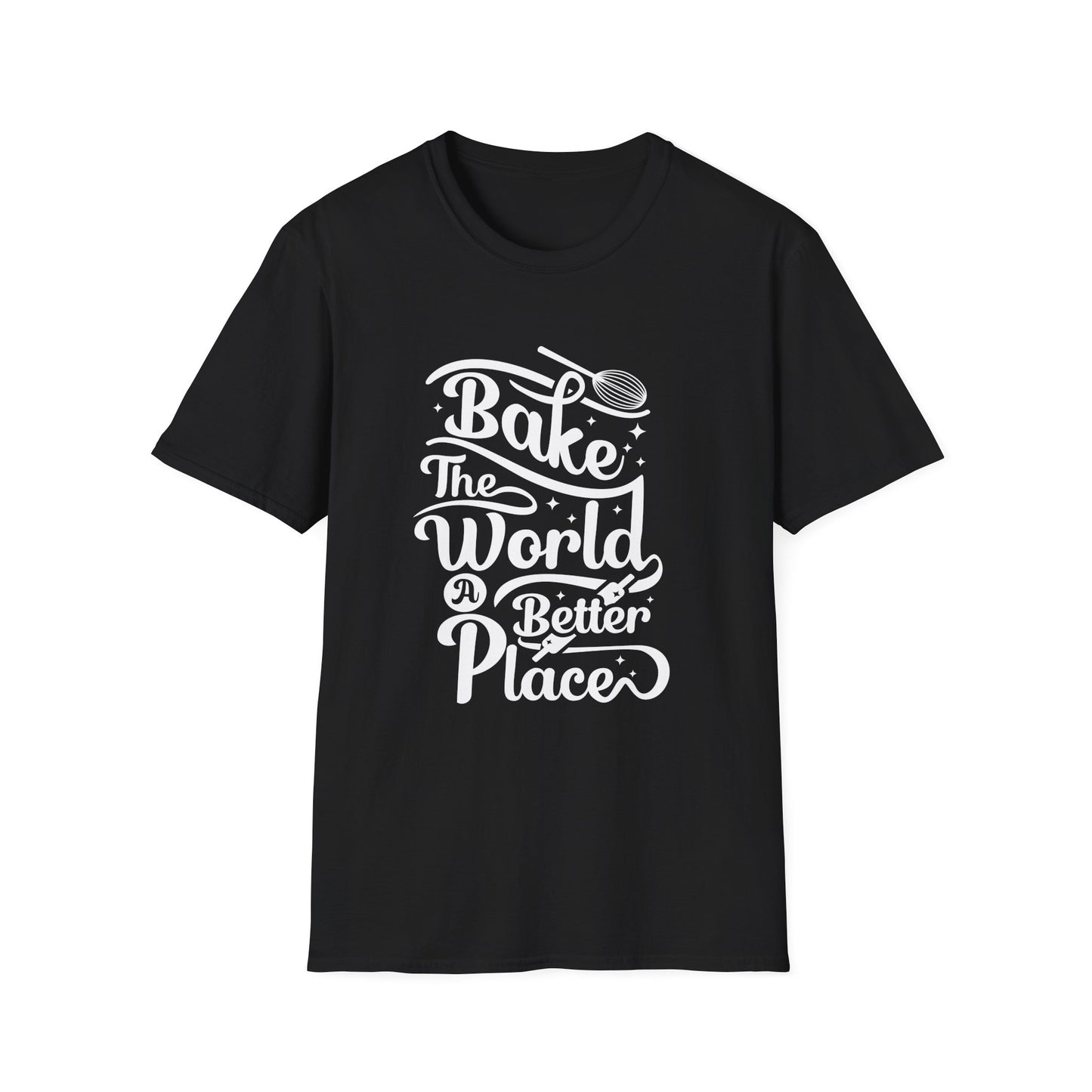 Bake The World A Better Place #2 T-Shirt