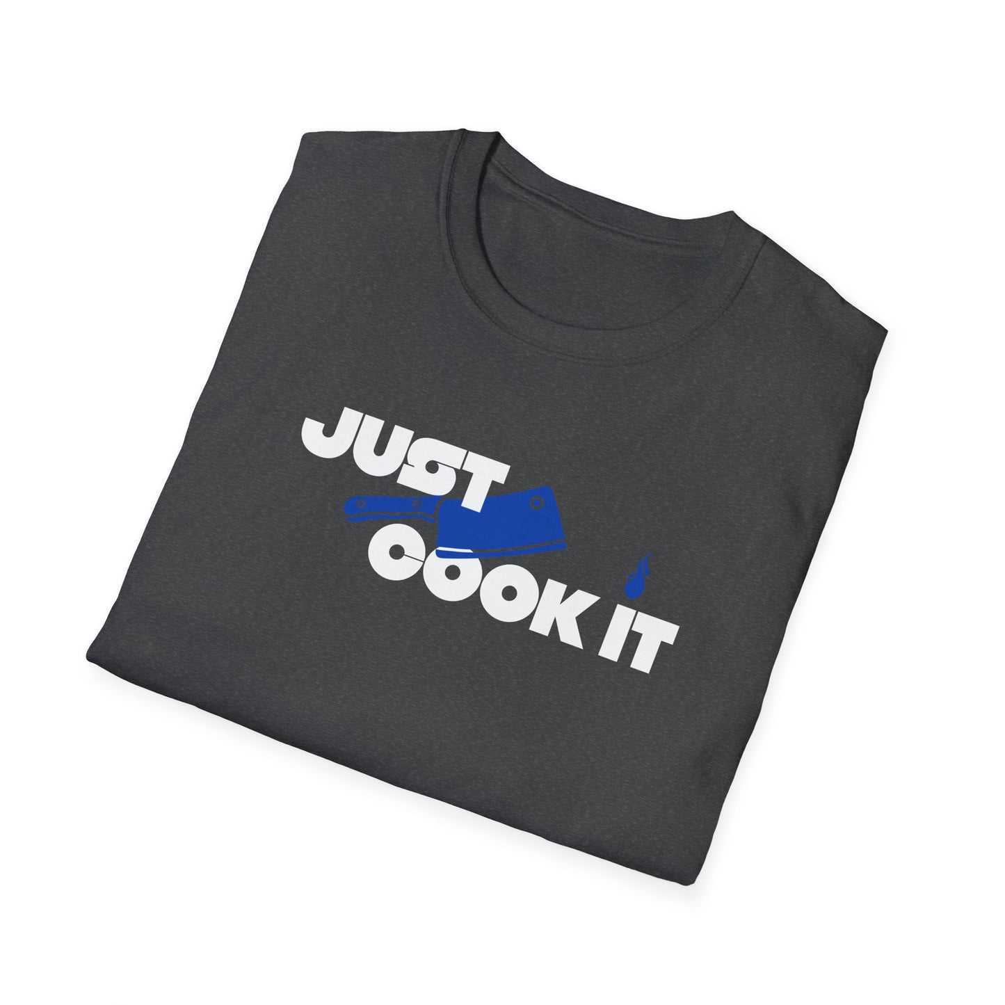 Just Cook It T-Shirt