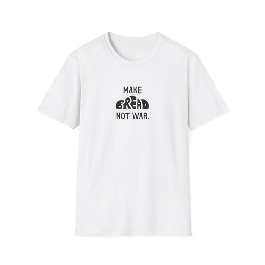 Camiseta "Haz Pan, No la Guerra"