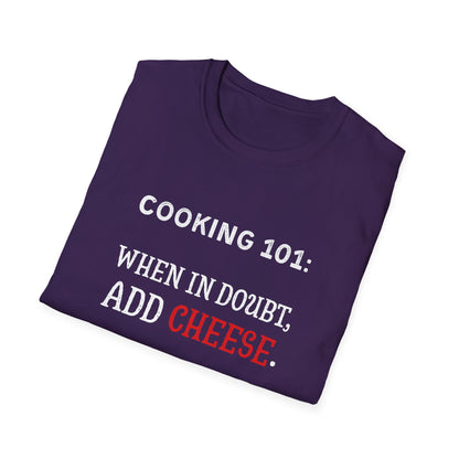 When In Doubt Add Cheese #1 T-Shirt